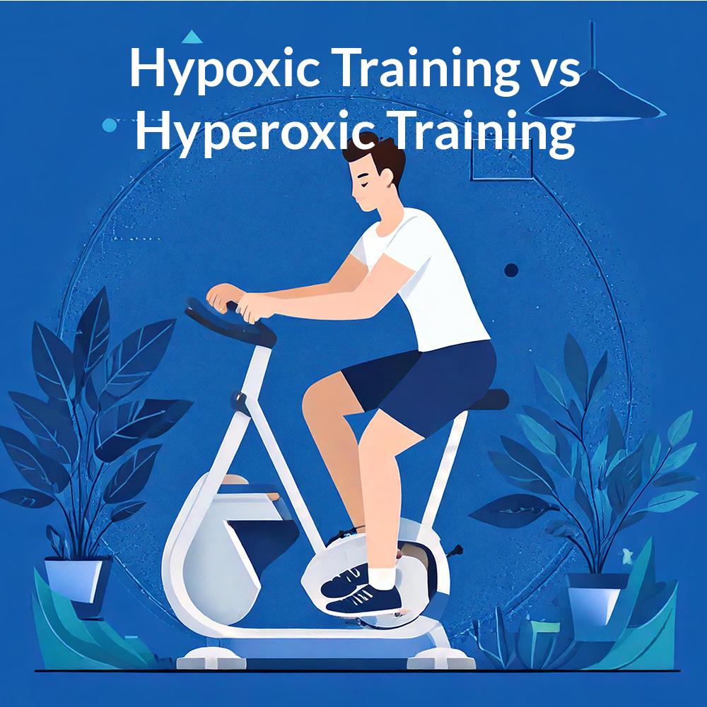 Hypoxic Training vs Hyperoxic Training