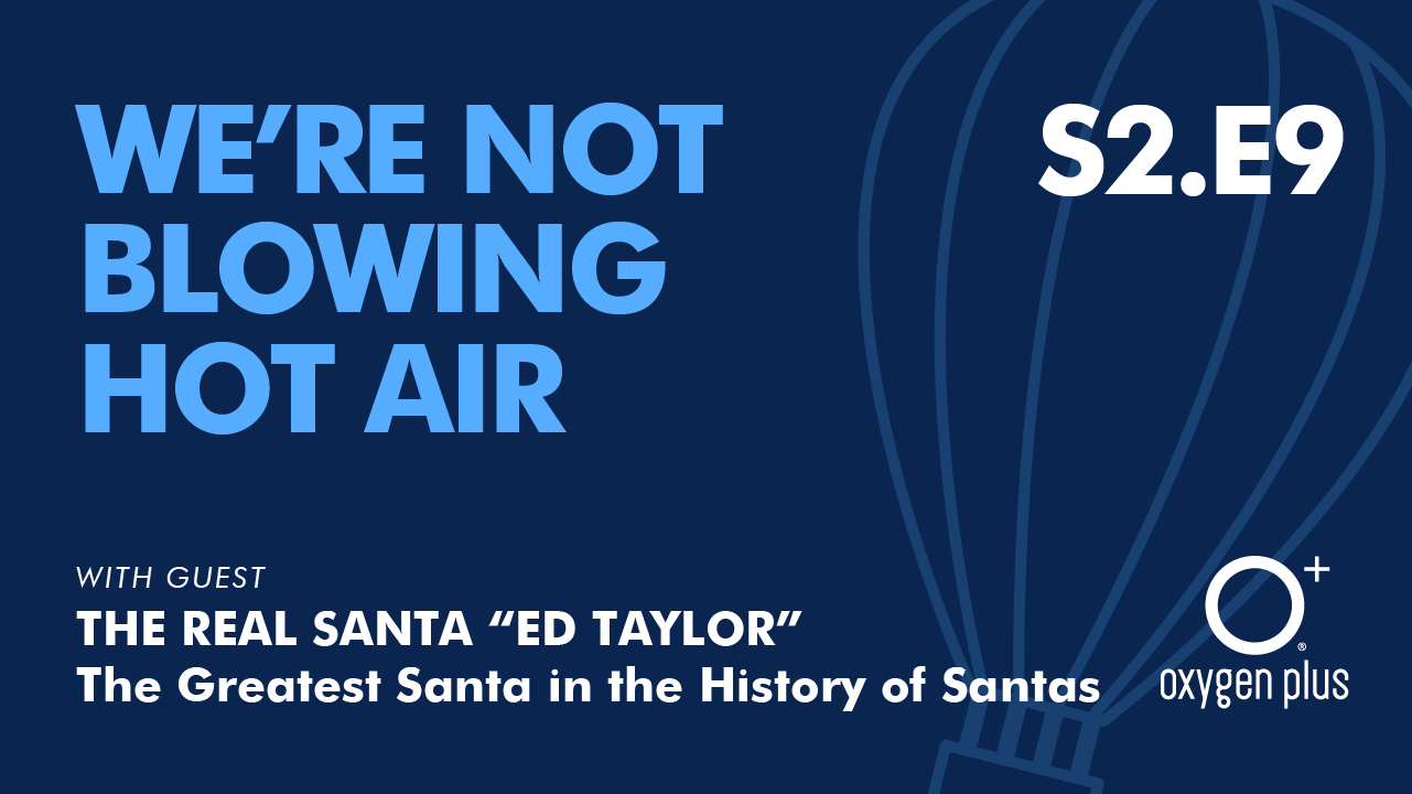 S2EP9 - The Real Santa, “Ed Taylor,” Shares Secrets About Christmas & Gives A Big Gift To Our World!