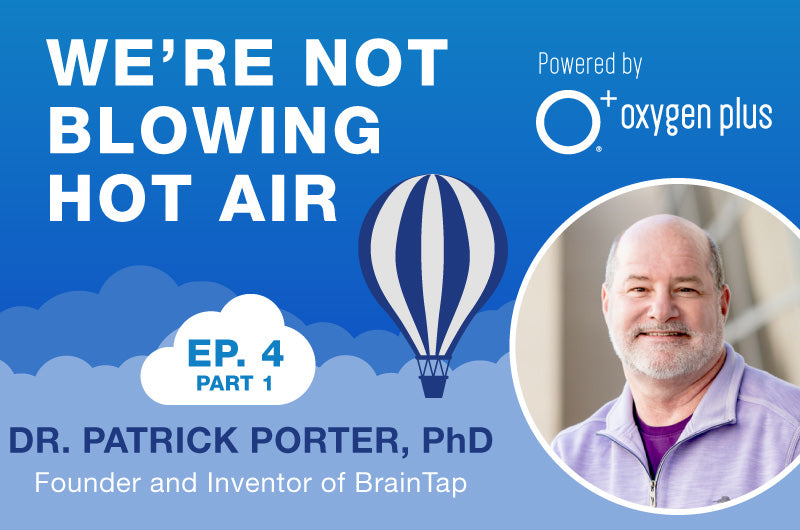 EP4 Part 1 - We're Not Blowing Hot Air: Episode 2 with Dr. Patrick Porter