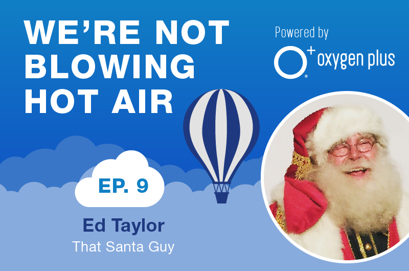 EP9 - The Real Santa Claus, a.k.a. ‘Santa’ Ed Taylor, Wishes All A Magnanimous, Merry Christmas!
